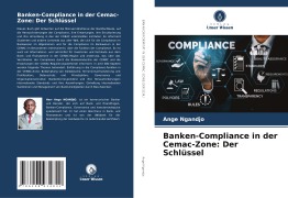 Cover-Bild zum Titel 'Banken-Compliance in der Cemac-Zone: Der Schlüssel' von 'Ange Ngandjo'