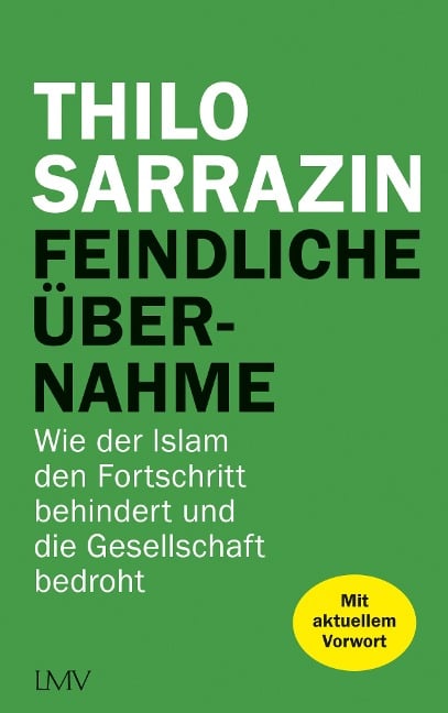 Feindliche Übernahme - Thilo Sarrazin