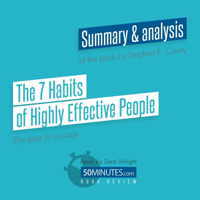 Book Review: The 7 Habits of Highly Effective People by Stephen R. Covey - 50minutes