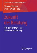 Zukunft der Beratung - 