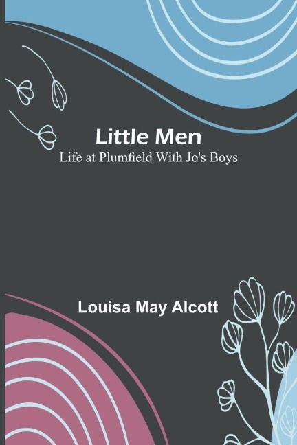 Little Men - Louisa May Alcott