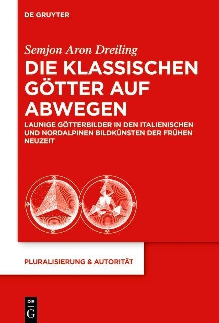 Die klassischen Götter auf Abwegen - Semjon Aron Dreiling