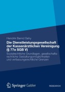 Cover-Bild zum Titel 'Die Dienstleistungsgesellschaft der Kassenärztlichen Vereinigung (§ 77a SGB V)' von 'Hendrik Bernd Sehy'
