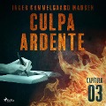 Cover-Bild zum Titel 'Culpa ardente - Capítulo 3' von 'Inger Gammelgaard Madsen'