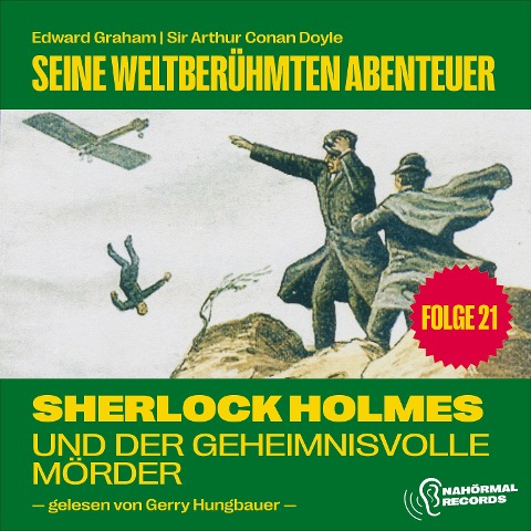Sherlock Holmes und der geheimnisvolle Mörder (Seine weltberühmten Abenteuer, Folge 21) - Arthur Conan Doyle, Edward Graham