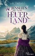 Cover-Bild zum Titel 'Jenseits von Feuerland' von 'Carla Federico, Julia Kröhn'