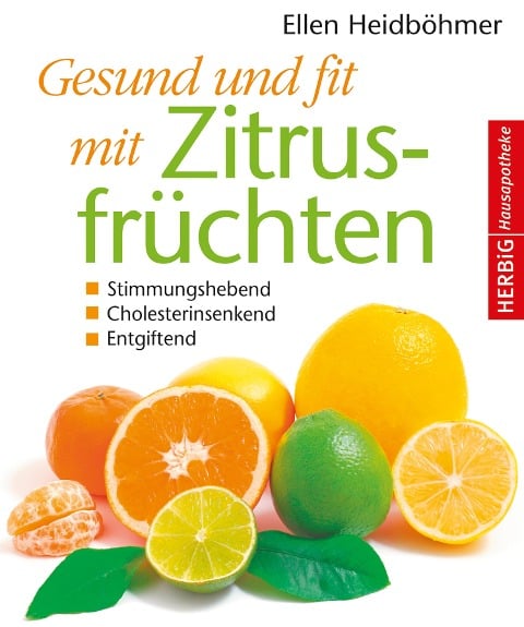 Gesund und fit mit Zitrusfrüchten - Ellen Heidböhmer