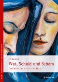 Wut, Schuld & Scham - Liv Larsson