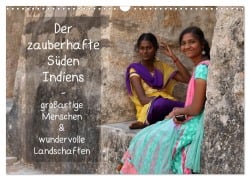 Der zauberhafte Süden Indiens (Wandkalender 2025 DIN A3 quer), CALVENDO Monatskalender - Thomas Münter