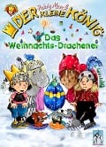 Cover-Bild zum Titel 'Der kleine König - Das Weihnachts-Drachenei' von 'Hedwig Munck'