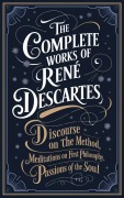 Cover-Bild zum Titel 'The Complete Works of Rene Descartes (Grapevine edition)' von 'Rene Descartes Original Thinkers Institute'
