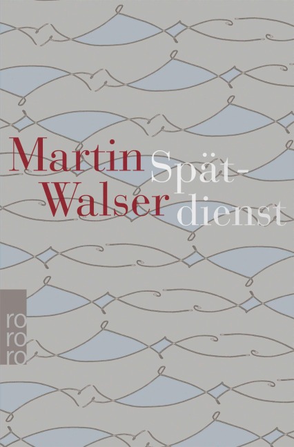 Spätdienst - Martin Walser