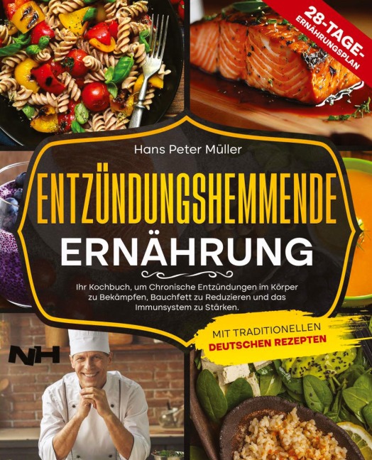 ENTZÜNDUNGSHEMMENDE ERNÄHRUNG - Hans Peter Müller