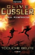 Tödliche Beute - Clive Cussler, Paul Kemprecos