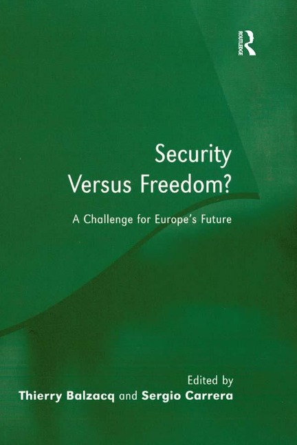 Security Versus Freedom? - Thierry Balzacq