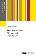Cover-Bild zum Titel 'New Materialist Ethnography' von 'Cornelia Schadler'