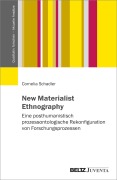 Cover-Bild zum Titel 'New Materialist Ethnography' von 'Cornelia Schadler'