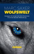 Cover-Bild zum Titel 'Wolfswelt' von 'Marc Saxer'