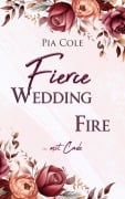 Cover-Bild zum Titel 'Fierce Wedding Fire ... mit Cade' von 'Pia Cole'