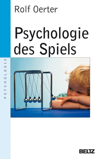 Psychologie des Spiels - Rolf Oerter