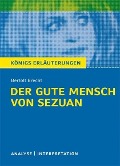 Der gute Mensch von Sezuan von Bertolt Brecht. Textanalyse und Interpretation mit ausführlicher Inhaltsangabe und Abituraufgaben mit Lösungen. - Bertolt Brecht