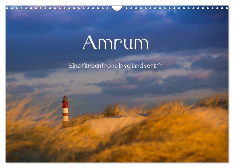 Amrum - Eine farbenfrohe Insellandschaft (Wandkalender 2025 DIN A3 quer), CALVENDO Monatskalender - Silke Koch - Siko-Fotomomente. De