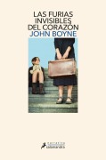 Cover-Bild zum Titel 'Las Furias Invisibles / The Heart's Invisible Furies' von 'John Boyne'