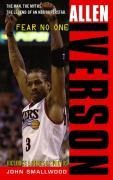 Cover-Bild zum Titel 'Allen Iverson: Fear No One' von 'John Smallwood'