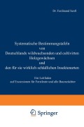 Cover-Bild zum Titel 'Systematische Bestimmungstafeln von Deutschlands wildwachsenden und cultivirten Holzgewächsen und den für sie wirklich schädlichen Insectenarten' von 'Ferdinand Senft'