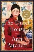 The Dutch House - Ann Patchett