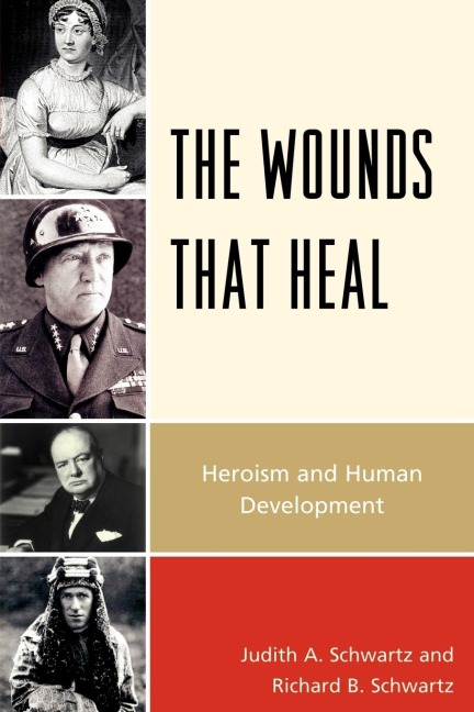 Wounds that Heal - Judith A. Schwartz, Richard B. Schwartz