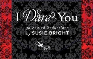 I Dare You - Susie Bright