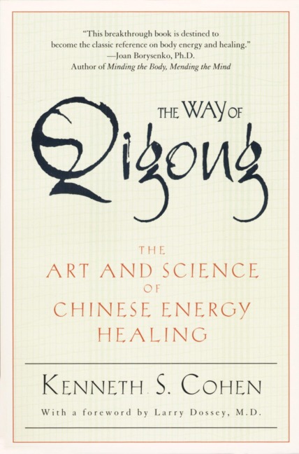 The Way of Qigong - Kenneth S Cohen