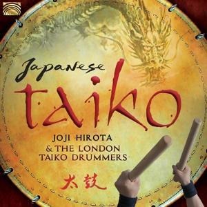 Japanese Taiko - Joji And The London Taiko Drummers Hirota
