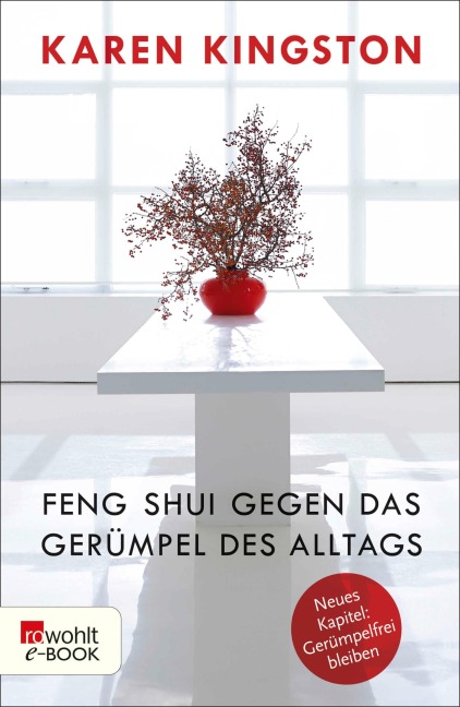 Feng Shui gegen das Gerümpel des Alltags - Karen Kingston