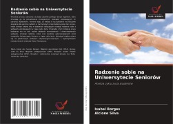 Cover-Bild zum Titel 'Radzenie sobie na Uniwersytecie Seniorów' von 'Isabel Borges, Alcione Silva'