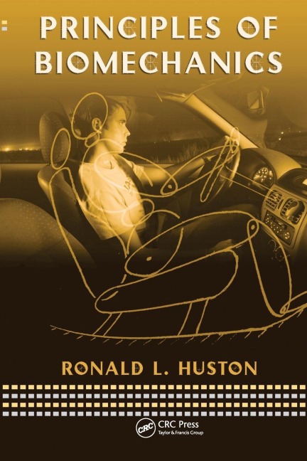 Principles of Biomechanics - Ronald Huston