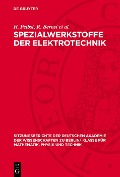 Cover-Bild zum Titel 'Spezialwerkstoffe der Elektrotechnik' von 'H. Peibst, R. Bernst et al.'