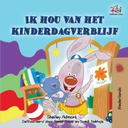 Cover-Bild zum Titel 'I Love to Go to Daycare (Dutch book for kids)' von 'Shelley Admont, Kidkiddos Books'