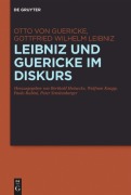 Cover-Bild zum Titel 'Leibniz und Guericke im Diskurs' von 'Otto Guericke, Gottfried Wilhelm Leibniz'