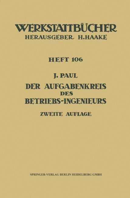 Der Aufgabenkreis des Betriebs-Ingenieurs - J. Paul