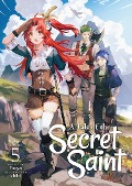 Cover-Bild zum Titel 'A Tale of the Secret Saint (Light Novel) Vol. 5' von 'Touya'