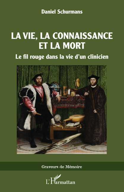 La vie, La connaissance et la mort - Dan Schurmans