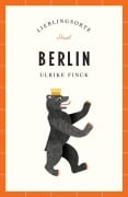 Cover-Bild zum Titel 'Berlin Reiseführer LIEBLINGSORTE' von 'Ulrike Finck'