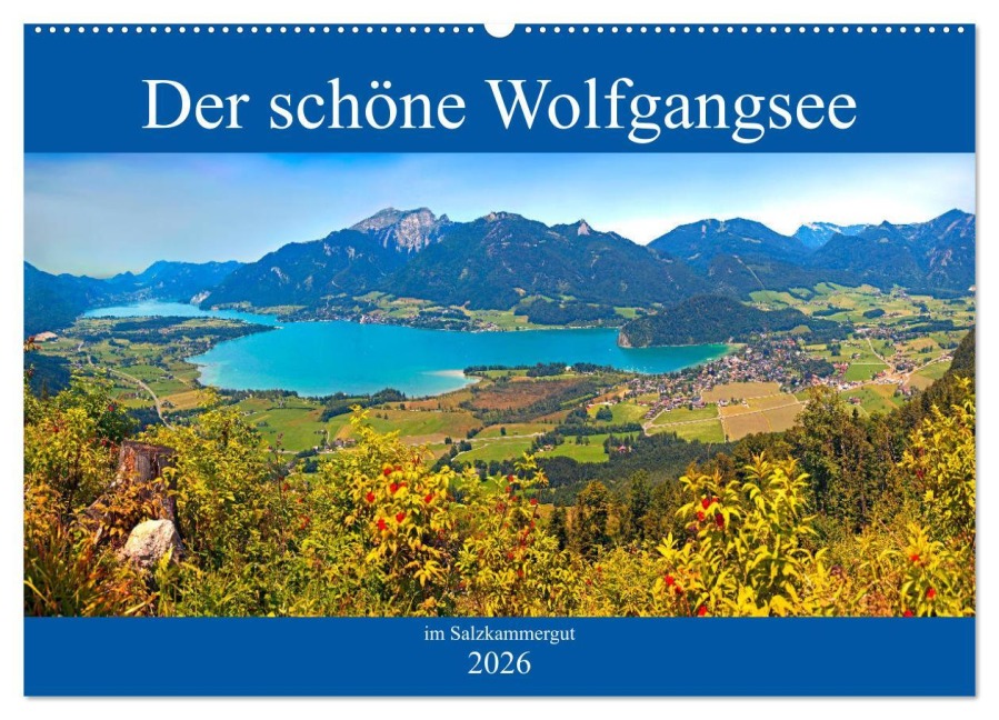 Der schöne Wolfgangsee im Salzkammergut (Wandkalender 2026 DIN A2 quer), CALVENDO Monatskalender - Christa Kramer