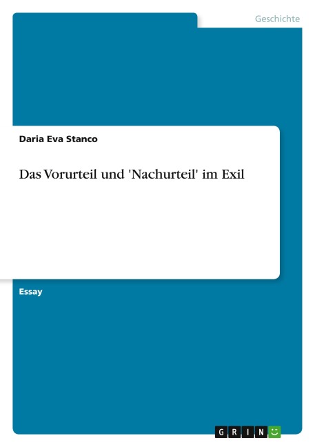 Das Vorurteil und 'Nachurteil' im Exil - Daria Eva Stanco