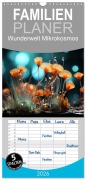 Familienplaner 2026 - Wunderwelt Mikrokosmos mit 5 Spalten (Wandkalender, 21 x 45 cm) CALVENDO - Cathrin Illgen