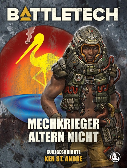 BattleTech - MechKrieger altern nicht - Ken St. Andre
