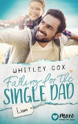Cover-Bild zum Titel 'Falling for the Single Dad - Liam' von 'Whitley Cox'