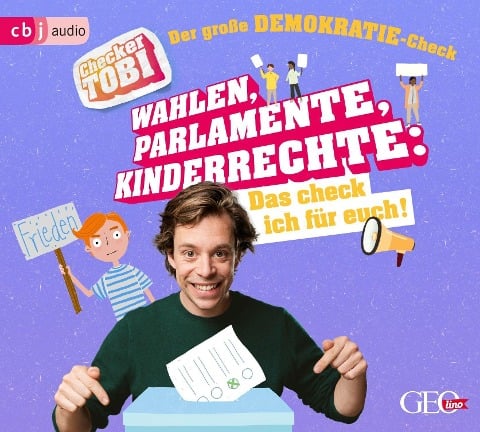 Checker Tobi - Der große Demokratie-Check: Wahlen, Parlamente, Kinderrechte - Das check ich für euch! - Gregor Eisenbeiß
